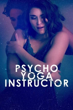 Мой чокнутый инструктор по йоге (2020)